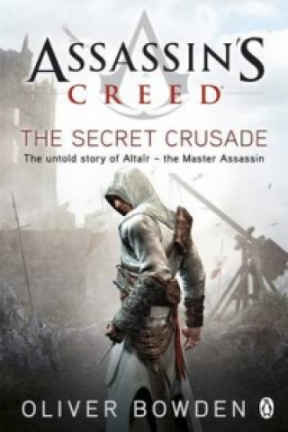 Kniha Secret Crusade Oliver Bowden