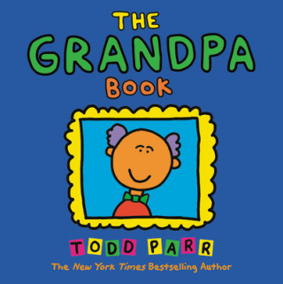 Carte Grandpa Book Todd Parr
