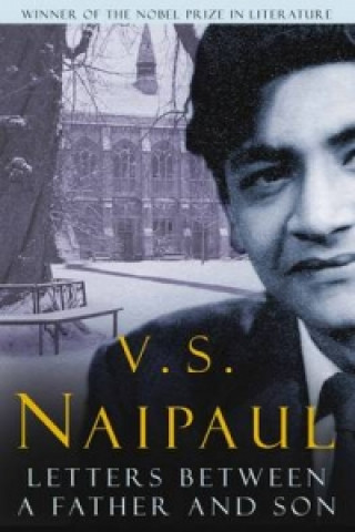 Kniha Letters Between a Father and Son V Naipaul