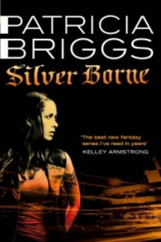 Kniha Silver Borne Patricia Briggs