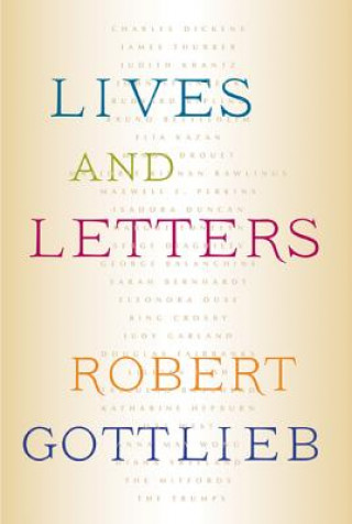 Buch Lives and Letters Robert Gottlieb