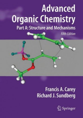 Книга Advanced Organic Chemistry Francis A Carey