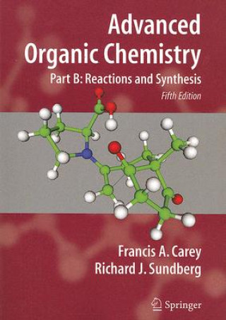 Книга Advanced Organic Chemistry Francis A Carey