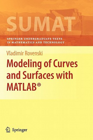 Knjiga Modeling of Curves and Surfaces with MATLAB® Vladimir Y Rovenski