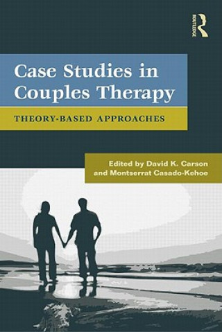 Kniha Case Studies in Couples Therapy David K Carson
