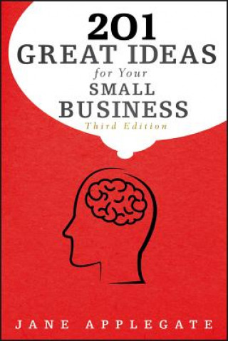 Book 201 Great Ideas for Your Small Business Jane Applegate