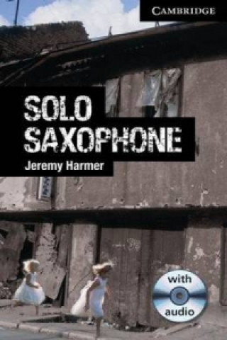 Книга Solo Saxophone Level 6 Advanced Student Book with Audio CDs (3) Jeremy Harmer