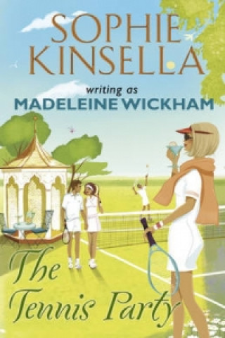 Kniha Tennis Party Madeleine Wickham