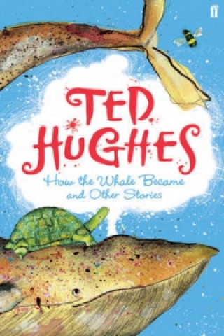 Könyv How the Whale Became Ted Hughes