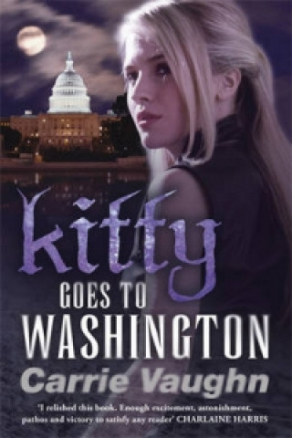 Carte Kitty Goes to Washington Carrie Vaughn