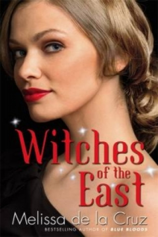 Könyv Witches Of The East Melissa de la Cruz