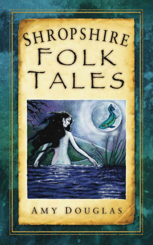Carte Shropshire Folk Tales Amy Douglas