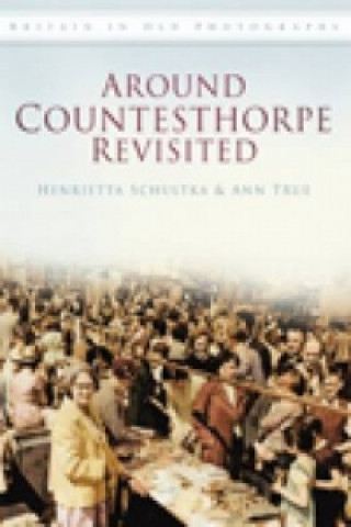 Book Around Countesthorpe Revisited Ann True