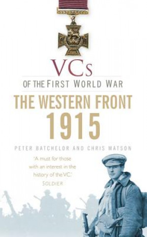 Kniha VCs of the First World War: Western Front 1915 Peter Batchelor