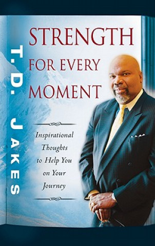 Kniha Strength for Every Moment T D Jakes