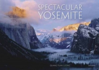 Kniha Spectacular Yosemite Quang Luong