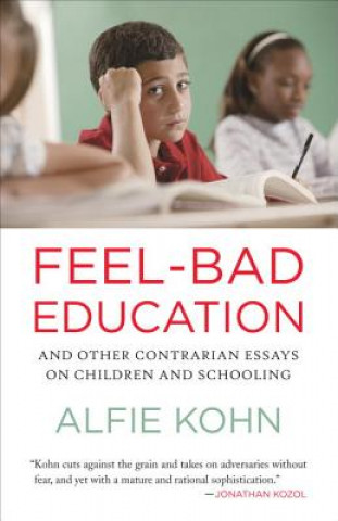 Könyv Feel-Bad Education Alfie Kohn