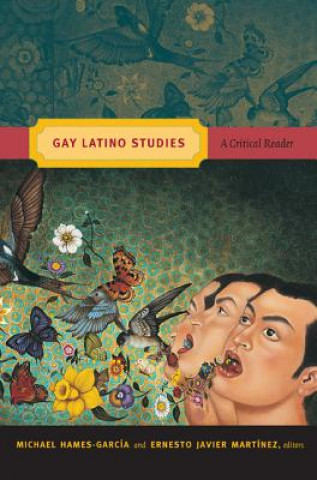 Carte Gay Latino Studies Michael Hames-Garcia