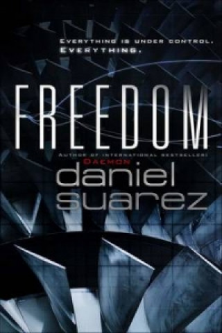 Kniha Freedom Daniel Suarez