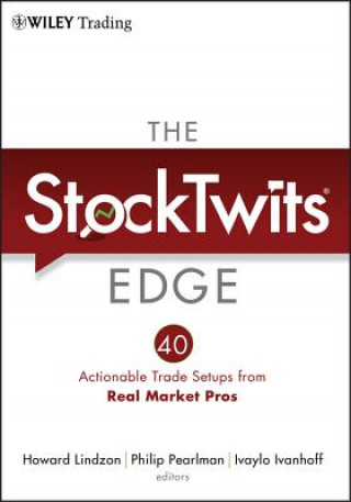 Kniha StockTwits Edge - 40 Actionable Trade Setups from Real Market Pros Howard Lindzon