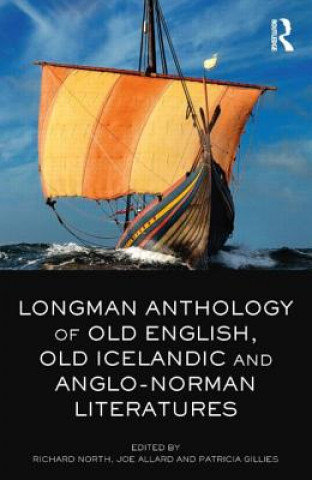 Książka Longman Anthology of Old English, Old Icelandic, and Anglo-Norman Literatures Richard North