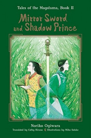 Книга Mirror Sword and Shadow Prince (Novel) Noriko Ogiwara
