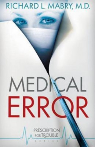 Book Medical Error Richard Mabry