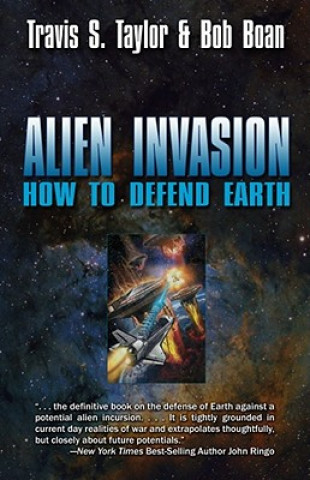Carte Alien Invasion: The Ultimate Survival Guide for the Ultimate Attack Travis Taylor