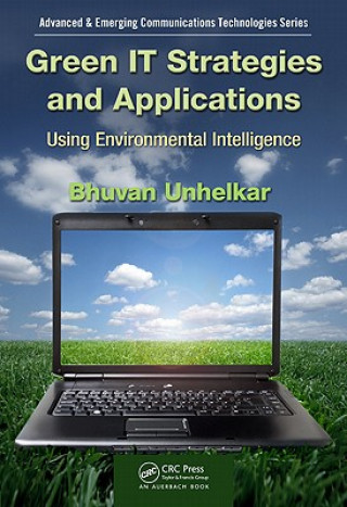 Carte Green IT Strategies and Applications Bhuvan Unhelkar