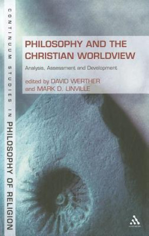 Livre Philosophy and the Christian Worldview David Werther