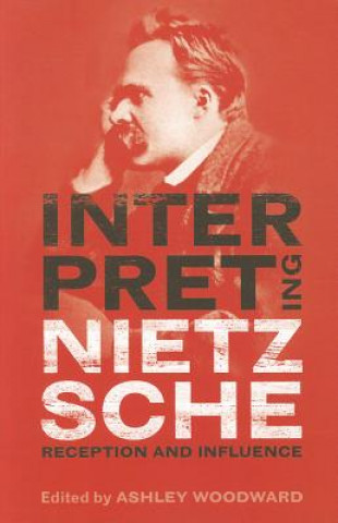 Książka Interpreting Nietzsche Ashley Woodward