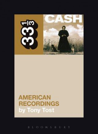 Könyv Johnny Cash's American Recordings Tony Tost