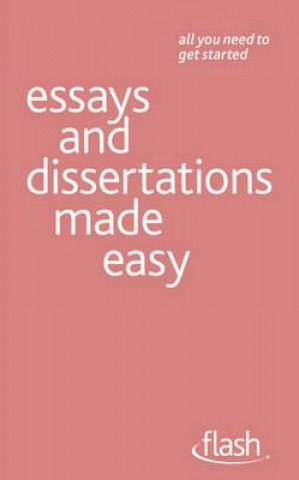 Könyv Essays and Dissertations Made Easy: Flash Hazel Hutchison