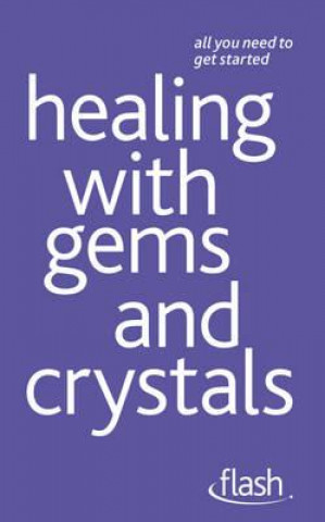 Carte Healing with Gems and Crystals: Flash Kristyna Arcarti