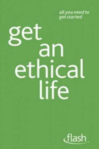 Knjiga Get an Ethical Life: Flash Peter MacBride