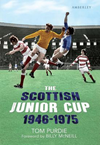 Livre Scottish Junior Cup 1946-1975 Tom Purdie