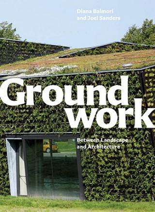 Buch Groundwork Diana Balmori