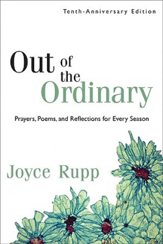 Kniha Out of the Ordinary Joyce Rupp