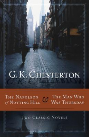 Kniha Napoleon of Notting Hill and the Man Who Was Thursday G. K. Chesterton