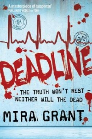 Kniha Deadline Mira Grant