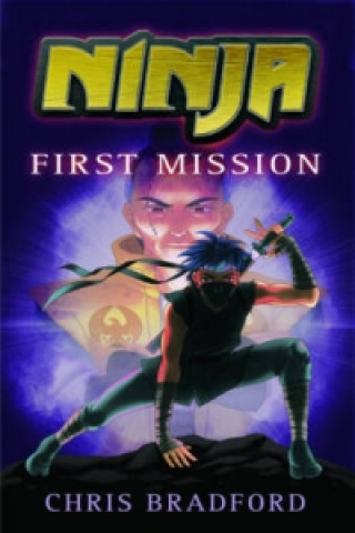 Kniha First Mission Chris Bradford