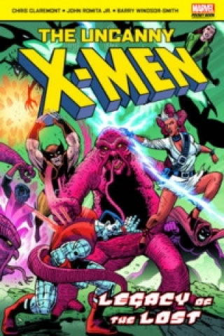 Книга Uncanny X-Men Legacy of the Lost Chris Claremont