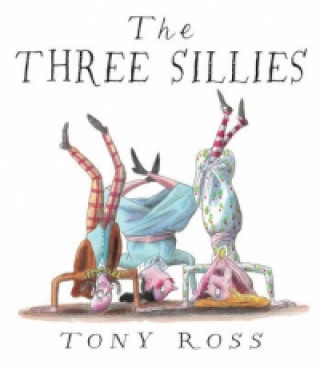 Book Three Sillies Tony Ross