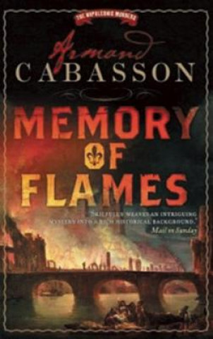 Carte Memory of Flames: a Quentin Margont Investigation Armand Cabasson
