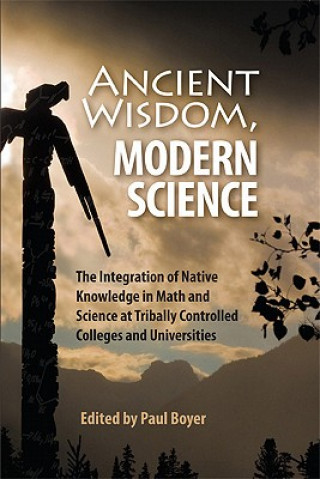 Kniha Ancient Wisdom, Modern Science Paul Boyer