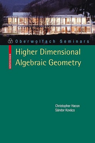 Kniha Classification of Higher Dimensional Algebraic Varieties Christopher D Hacon