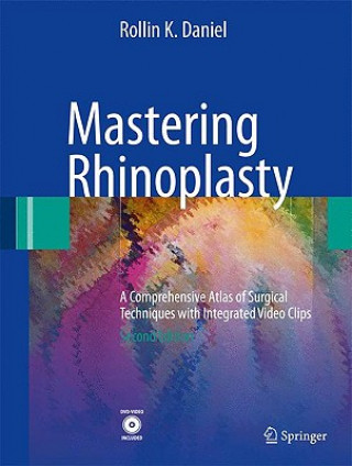 Kniha Mastering Rhinoplasty Rollin K Daniel