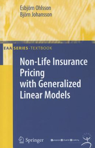 Kniha Non-Life Insurance Pricing with Generalized Linear Models Bjorn Johansson