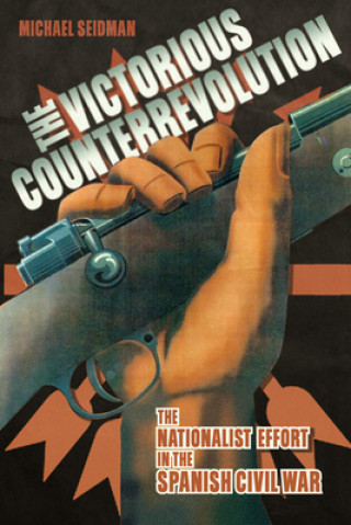 Kniha Victorious Counterrevolution Michael Seidman