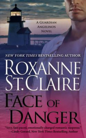 Könyv Face Of Danger Roxanne St Claire